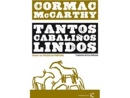 Livro Tantos Cabaliños Lindos de Cormac Mccarthy (Galego)