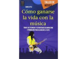 Livro Cómo Ganarse La Vida Con La Música de David Littel (Espanhol)