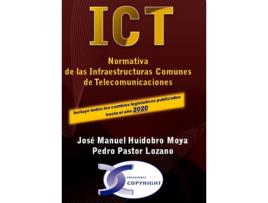 Livro Ict. Normativa De Las Infraestructuras Comunes De Telecomunicaciones. Edición 2020 de José Manuel Huidobro Moya (Espanhol)