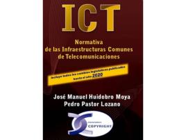 Livro Ict. Normativa De Las Infraestructuras Comunes De Telecomunicaciones. Edición 2020 de José Manuel Huidobro Moya (Espanhol)