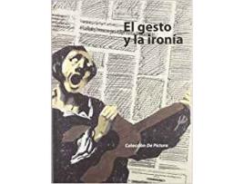 Livro Gesto Y La Ironía, El de Valeriano Bozal (Espanhol)