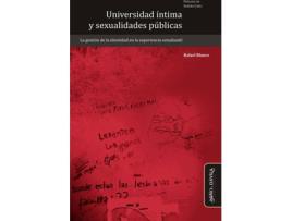 Livro Universidad Íntima Y Sexualidades Públicas de Sandra Carli (Pr.) Rafael Blanco (Espanhol)