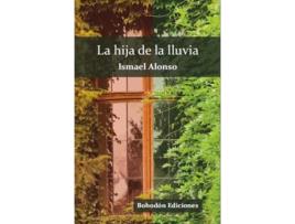 Livro La Hija De La Lluvia de Ismael Alonso Álvarez (Espanhol) 