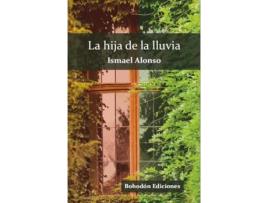 Livro La Hija De La Lluvia de Ismael Alonso Álvarez (Espanhol)