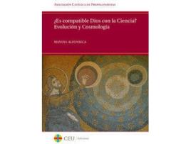 Livro ¿Es Compatible Dios Con La Ciencia? Evolución Y Cosmología de Manuel Alfonseca Moreno (Espanhol)