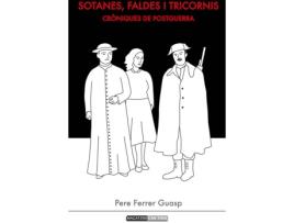 Livro Sotanes, Faldes I Tricornis de Pere Ferrer Guasp (Catalão)