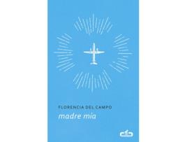 Livro Madre Mía de Florencia Del Campo (Espanhol)