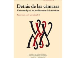 Livro Detras De Las Camaras: Manual Para Profesionales Television de Bienvenido Leon (Espanhol)