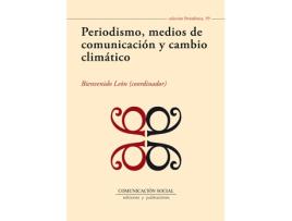 Livro Periodismo, Medios De Comunicación Y Cambio Climático de Bievenido León (Espanhol)