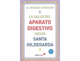 Livro La Salud Del Aparato Digestivo Según Santa Hildegarda de Wighard Strehlow (Espanhol)