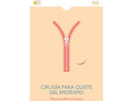 Livro Cirugía Para Quiste Del Epídidimo de Manuel Del Barrio Donaire (Espanhol)