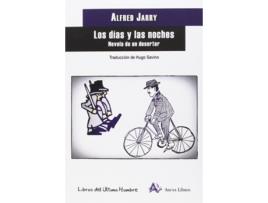 Livro Los Días Y Las Noches de Alfred Jarry (Espanhol)