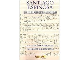 Livro Lo Inexpresivo Musical de Santiago Espinosa (Espanhol)