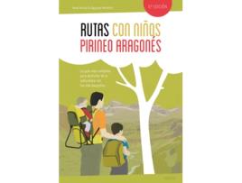 Livro Rutas Con Niños En El Pirineo Aragonés de Noel Arraiz Y Águeda Monfort (Espanhol)