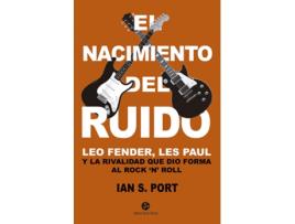 Livro El Nacimiento Del Ruido de Ian S. Port (Espanhol)