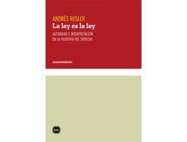Livro La Ley Es La Ley de Rosler Andrés (Espanhol)