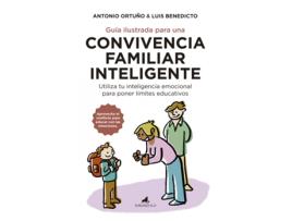 Livro Guía Ilustrada Para Una Convivencia Familiar Inteligente de Antonio Ortuño (Espanhol)