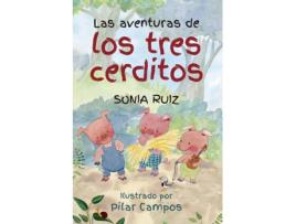 Livro Las Aventuras De Los Tres Cerditos de Sonia Ruiz (Espanhol)