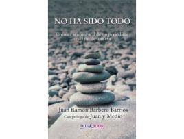 Livro No Ha Sido Todo de Juan Ramón Barbero Barrios (Espanhol)