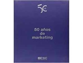 Livro 50 Años De Marketing de Eduardo Gómez Martín (Espanhol)