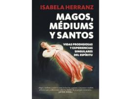 Livro Magos, Médiums Y Santos de Isabela Herranz (Espanhol)