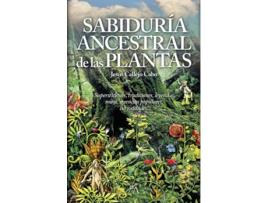 Livro Sabiduría Ancestral De Las Plantas de Jesus Callejo (Español)  