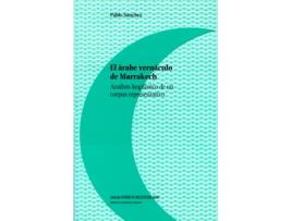 Livro En Árabe Vernáculo De Marrakech Análisis Linguístico de Pablo Sanchez (Espanhol)