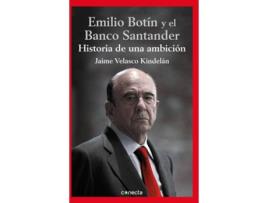 Livro Emilio Botin Y El Bannco Santander de Jaime Velasco Kindelan (Espanhol)