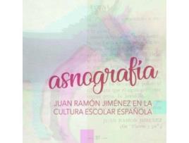 Livro Asnograf¡A Juan Ramon Jimenez En La Cultura Escolar Española de AaVv (Espanhol)