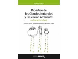 Livro Didactica De Las Ciencias Naturales Y Educacion Ambiental En Educacion Infantil de Francisco Amaro Torres (Espanhol)