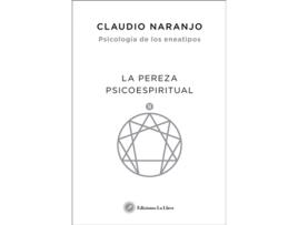 Livro La Pereza Psicoespiritual de Claudio Naranjo Cohen (Espanhol)