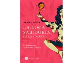 Livro La Loca Sabiduría De La Yoguini de Daniel Odier (Espanhol) 