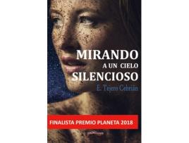 Livro Mirando A Un Cielo Silencioso de Eva Tejero Cebrián (Espanhol)