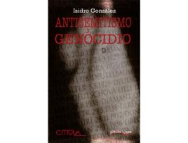 Livro Antisemitismo Y Genocidio de Isidro González García (Espanhol)