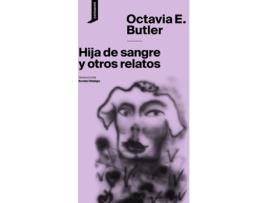 Livro Hija De Sangre Y Otros Relatos de Octavia E. Butler (Espanhol)