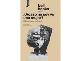 Livro ¿Acaso No Soy Yo Una Mujer? de Bell Hooks (Espanhol)