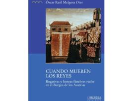 Livro Cuando Mueren Los Reyes de Oscar Raul Melgosa Oter (Espanhol)