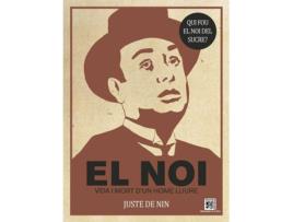 Livro El Noi. Vida I Mort D´Un Home Lliure de Lluis Juste De Nin (Catalão)