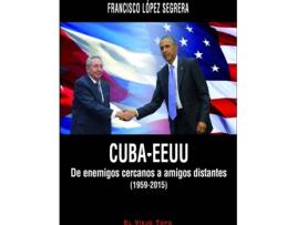 Livro Cuba-Estados Unidos de Francisco Lopez Segrera (Espanhol)