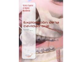 Livro Exploración Cavidad Oral Tècnico Superior En Higiene Bucodental de Ogallar Aguirre (Español)