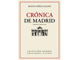 Livro Crónica De Madrid de Benito Pérez Galdós (Espanhol)