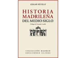 Livro Historia Madrileña Del Medio Siglo de Edgar Neville (Espanhol)