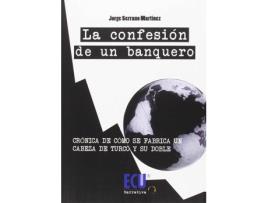 Livro La Confesión De Un Banquero de Jorge Serrano Martínez (Espanhol)