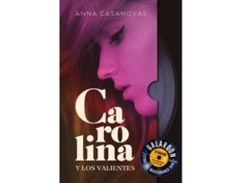 Livro Carolina Y Los Valientes de Anna Casanovas (Espanhol)