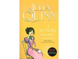 Livro A Sir Phillip, Con Amor de Julia Quinn (Espanhol)
