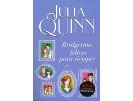 Livro Bridgerton: Felices Para Siempre de Julia Quinn (Espanhol)