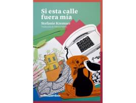 Livro Si Esta Calle Fuera Mía de Stefanie Kremser (Espanhol) 