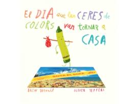 Livro El Dia Que Les Ceres De Colors Van Tomar A Casa de Drew Daywalt (Catalão)