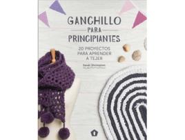 Livro Ganchillo Para Principiantes de Sarah Shrimpton (Espanhol)