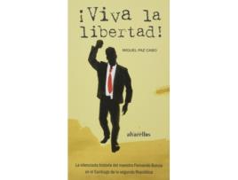 Livro ¡Viva La Libertad! de Miguel Paz Cabo (Espanhol)